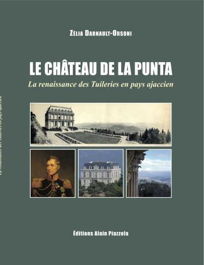 AUTOUR DE CHARLES ANDRE POZZO DI BORGO ET DU CHÂTEAU DE LA PUNTA