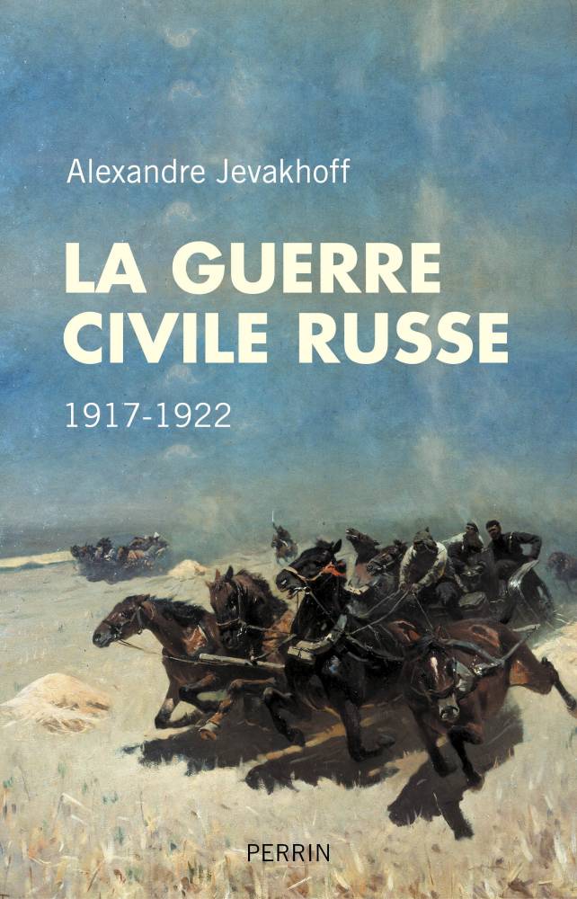 Cent ans d'exode russe. Héritage d'une guerre civile sans merci. Suivi d'une interview d'Alexandre Jevakhoff à propos de son ouvrage : " La guerre civile russe"