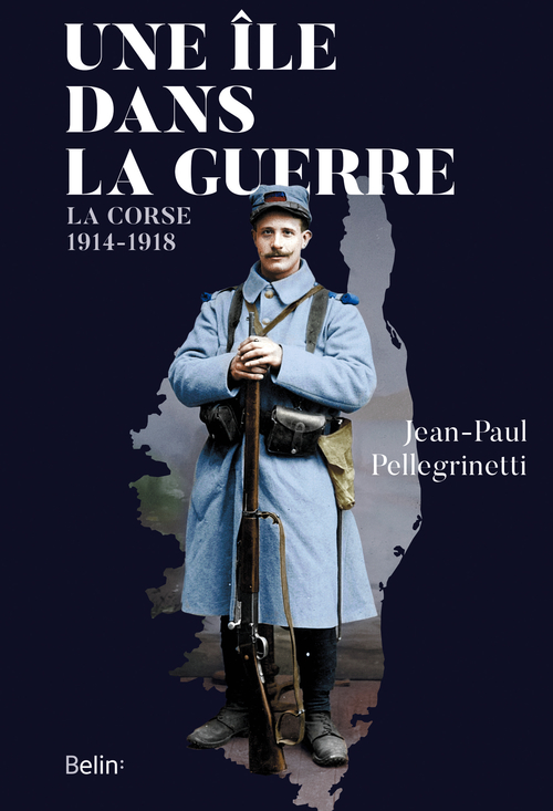 1914-1918. Incidences croisées de la guerre en Corse et en Russie.  