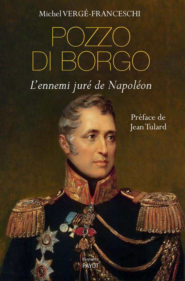 MIEUX CONNAITRE POZZO DI BORGO, LE CORSE DU TSAR.