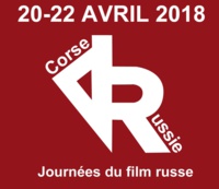 "JOURNÉES DU FILM RUSSE" 2018 A AJACCIO. 20-22 AVRIL.